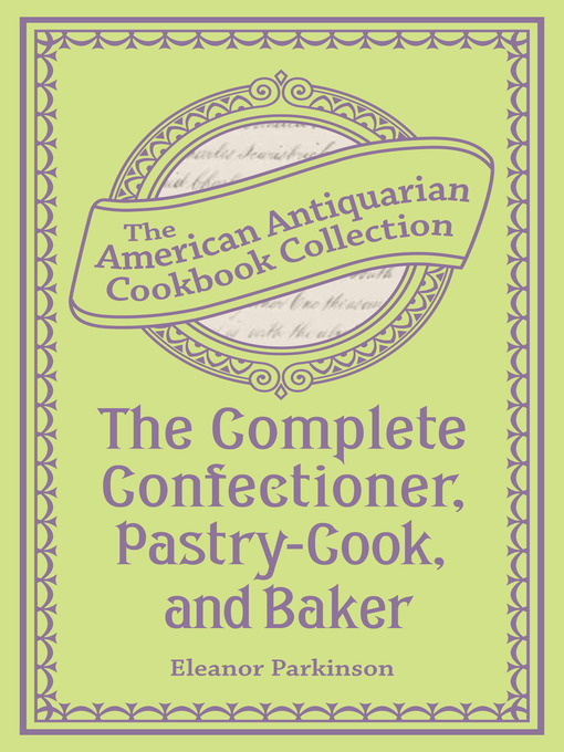 Imagen de portada para The Complete Confectioner, Pastry-Cook, and Baker